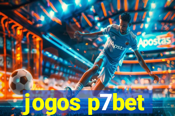jogos p7bet